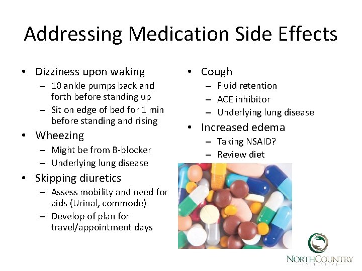 Addressing Medication Side Effects • Dizziness upon waking – 10 ankle pumps back and