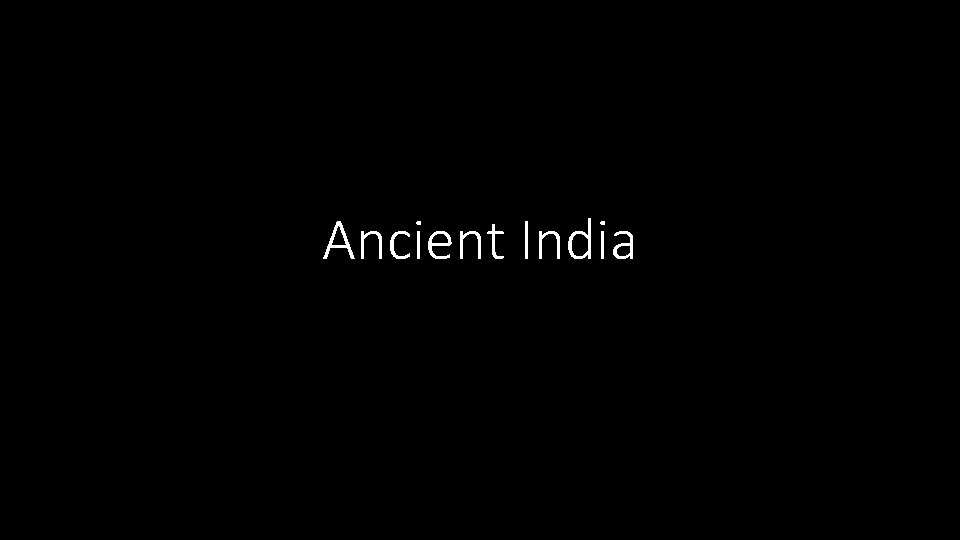 Ancient India 