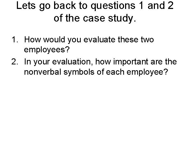 Lets go back to questions 1 and 2 of the case study. 1. How Lets go back to questions 1 and 2 of the case study. 1. How