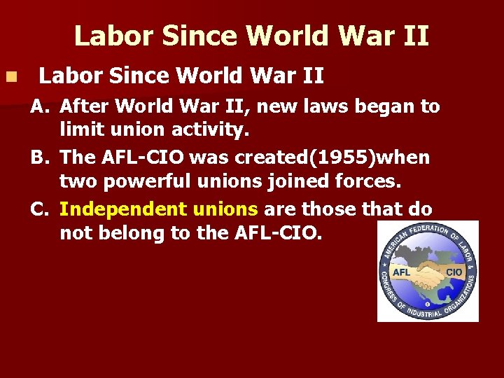 Labor Since World War II n Labor Since World War II A. After World