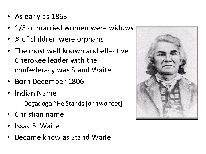 As early as 1863 1/3 of married women were widows ¼ of children were