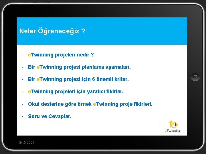 Neler Öğreneceğiz ? - e. Twinning projeleri nedir ? - Bir e. Twinning projesi