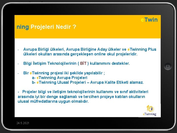 e. Twin ning Projeleri Nedir ? - Avrupa Birliği ülkeleri, Avrupa Birliğine Aday ülkeler