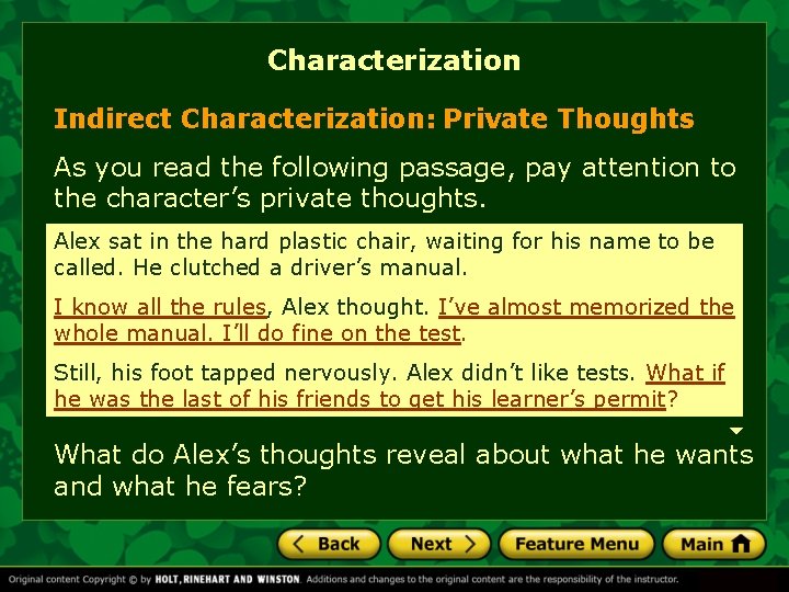 Characterization Indirect Characterization: Private Thoughts As you read the following passage, pay attention to