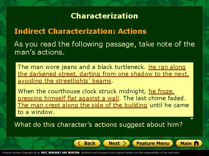 Characterization Indirect Characterization: Actions As you read the following passage, take note of the