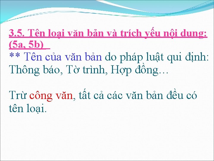 3. 5. Tên loại văn bản và trích yếu nội dung: (5 a, 5