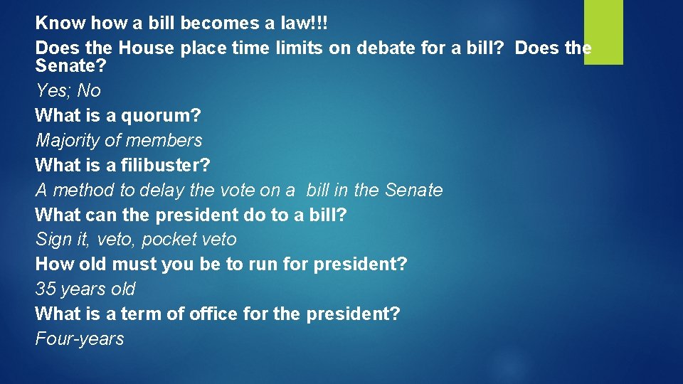 Know how a bill becomes a law!!! Does the House place time limits on