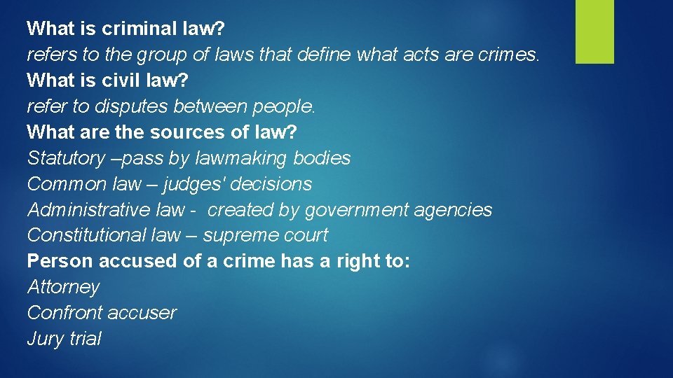 What is criminal law? refers to the group of laws that define what acts