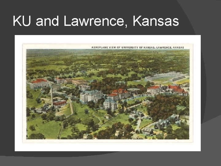 KU and Lawrence, Kansas 