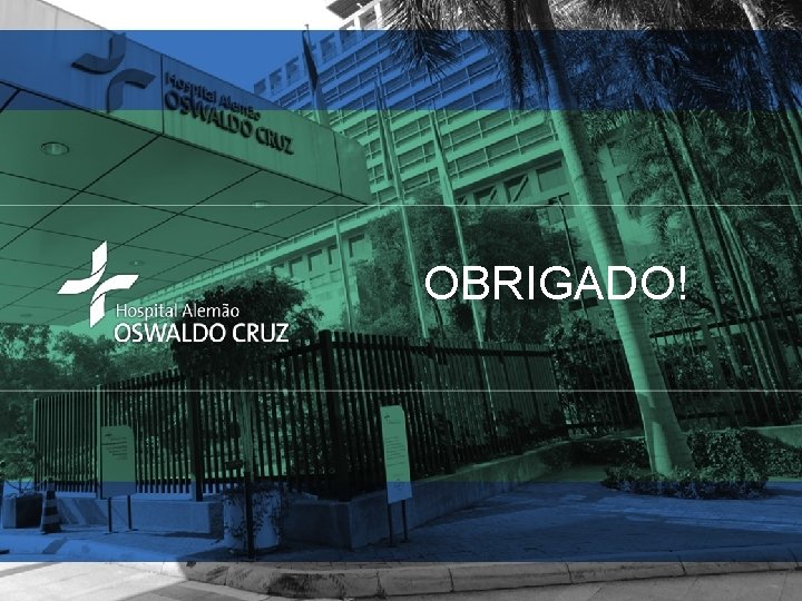 OBRIGADO! 