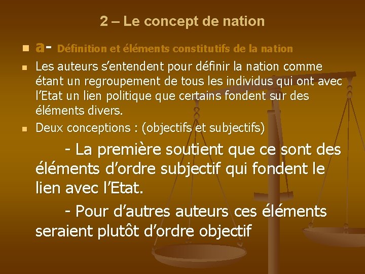 2 – Le concept de nation n a- Définition et éléments constitutifs de la