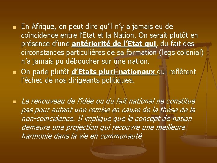 n n n En Afrique, on peut dire qu’il n’y a jamais eu de