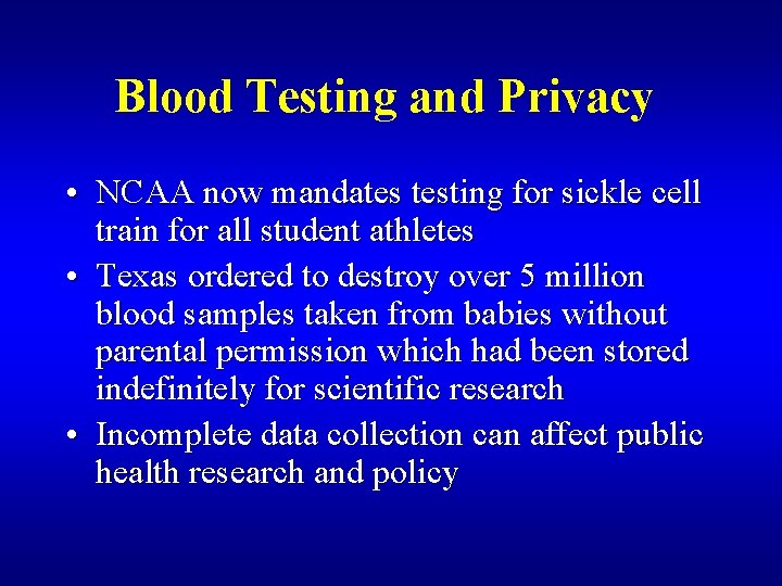 Blood Testing and Privacy • NCAA now mandates testing for sickle cell train for