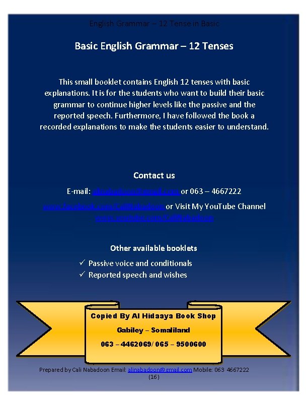 English Grammar – 12 Tense in Basic English Grammar – 12 Tenses This small