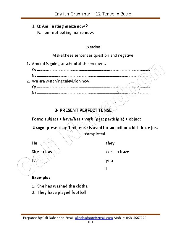 English Grammar – 12 Tense in Basic 3. Q: Am I eating maize now?