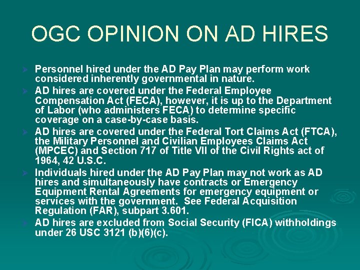 OGC OPINION ON AD HIRES Ø Ø Ø Personnel hired under the AD Pay