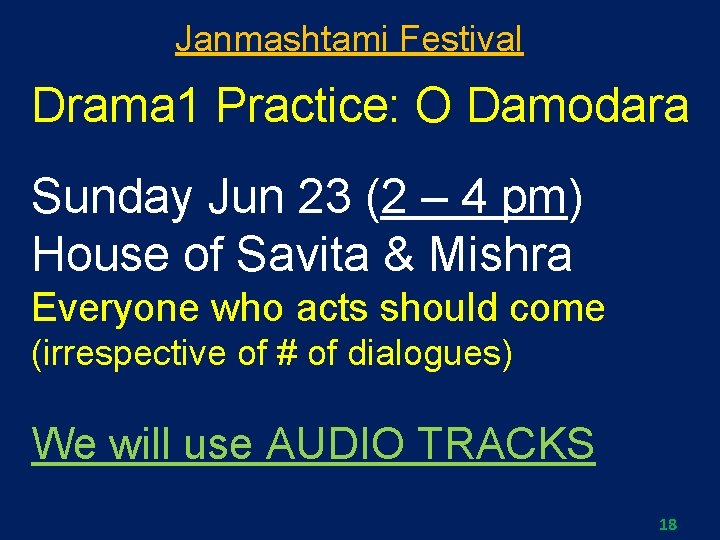 Janmashtami Festival Drama 1 Practice: O Damodara Sunday Jun 23 (2 – 4 pm)