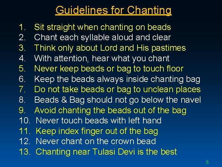 Guidelines for Chanting 1. 2. 3. 4. 5. 6. 7. 8. 9. 10. 11.