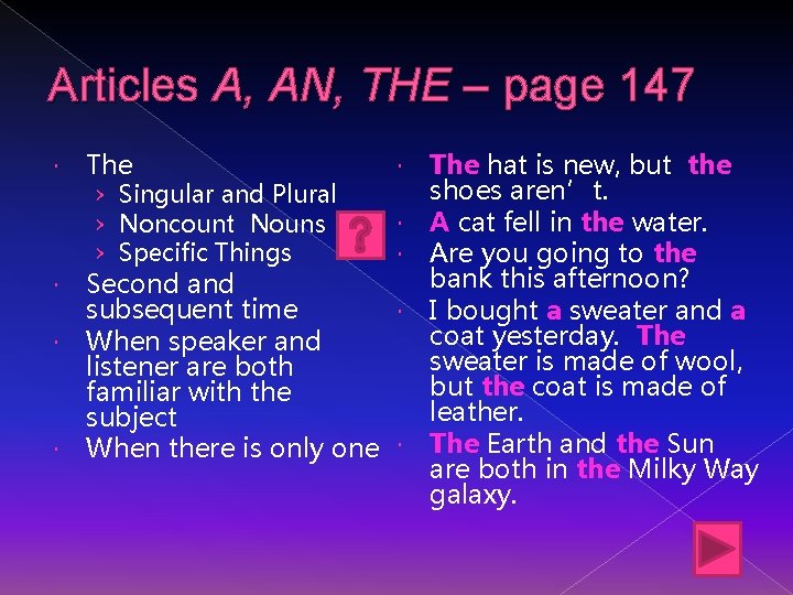 Articles A, AN, THE – page 147 The › Singular and Plural › Noncount