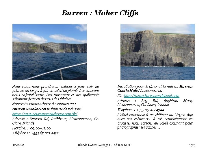 Burren : Moher Cliffs Nous retournons prendre un bateau et pour voir les falaises