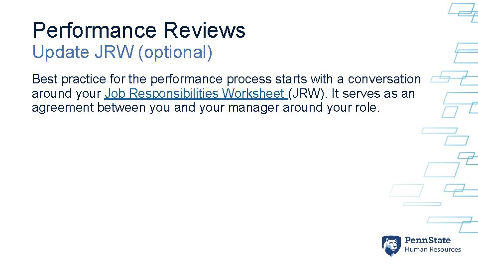 Performance Reviews Update JRW (optional) Best practice for the performance process starts with a
