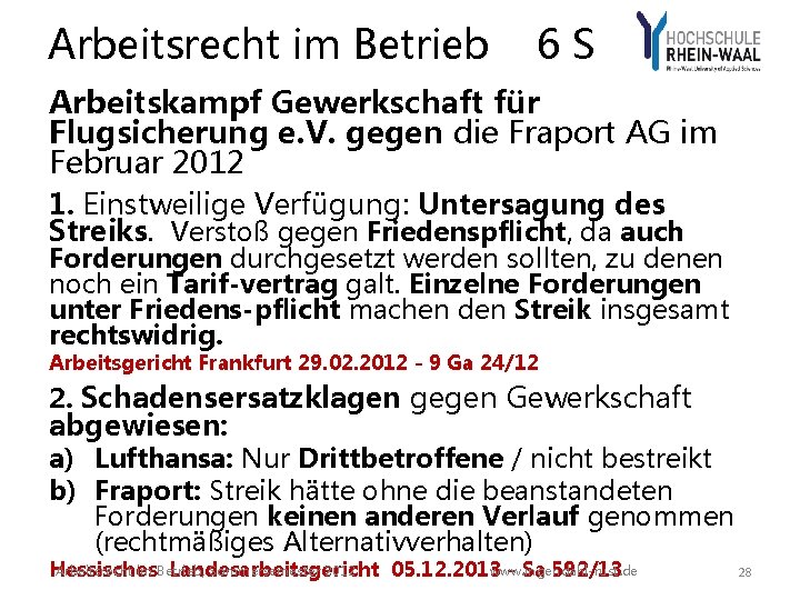 Arbeitsrecht im Betrieb 6 S Arbeitskampf Gewerkschaft für Flugsicherung e. V. gegen die Fraport Arbeitsrecht im Betrieb 6 S Arbeitskampf Gewerkschaft für Flugsicherung e. V. gegen die Fraport