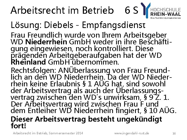 Arbeitsrecht im Betrieb 6 S Lösung: Diebels - Empfangsdienst Frau Freundlich wurde von Ihrem Arbeitsrecht im Betrieb 6 S Lösung: Diebels - Empfangsdienst Frau Freundlich wurde von Ihrem