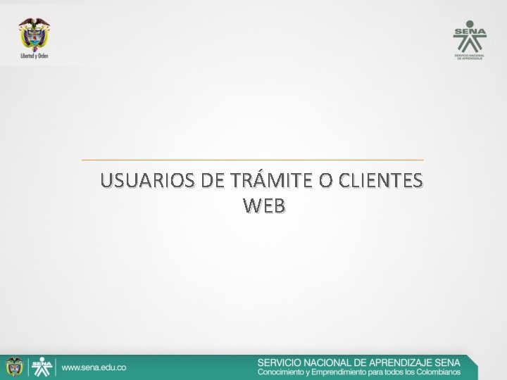 USUARIOS DE TRÁMITE O CLIENTES WEB 