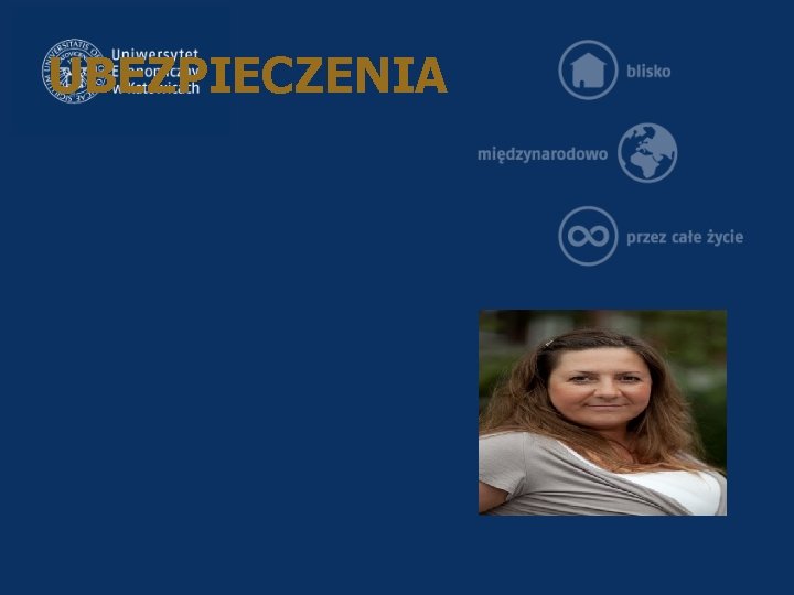 UBEZPIECZENIA Katedra Rynku Ubezpieczeniowego 