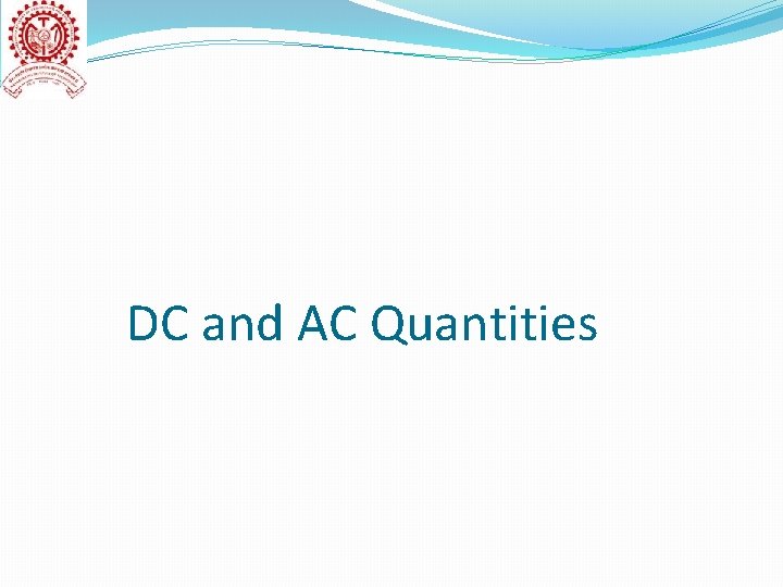 DC and AC Quantities 
