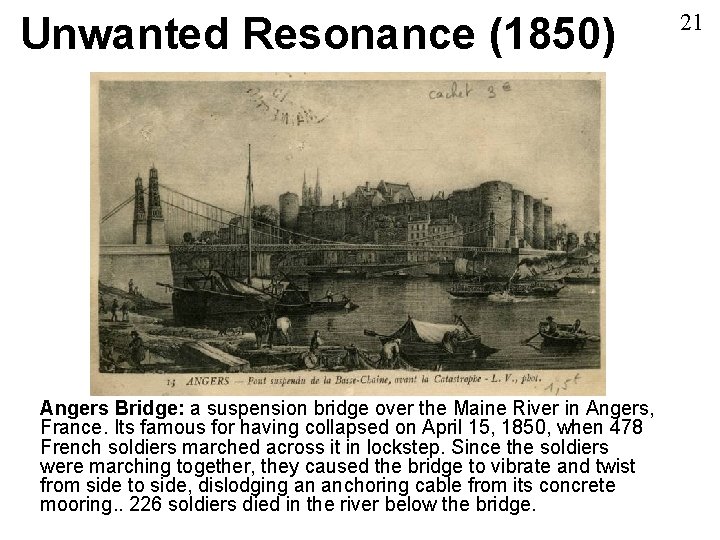 Unwanted Resonance (1850) Angers Bridge: a suspension bridge over the Maine River in Angers,
