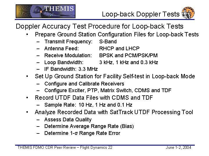 Loop-back Doppler Tests Doppler Accuracy Test Procedure for Loop-back Tests • Prepare Ground Station