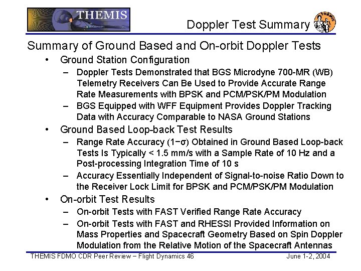 Doppler Test Summary of Ground Based and On-orbit Doppler Tests • Ground Station Configuration