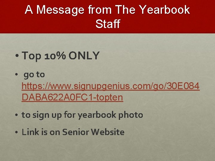 A Message from The Yearbook Staff • Top 10% ONLY • go to https: