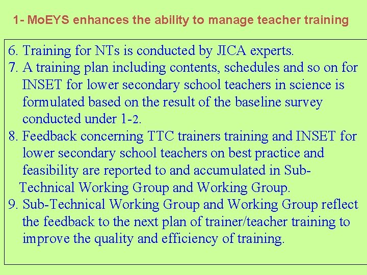 1 - Mo. EYS enhances the ability to manage teacher training 6. Training for