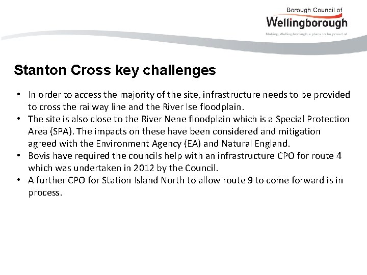 Stanton Cross key challenges • In order to access the majority of the site,