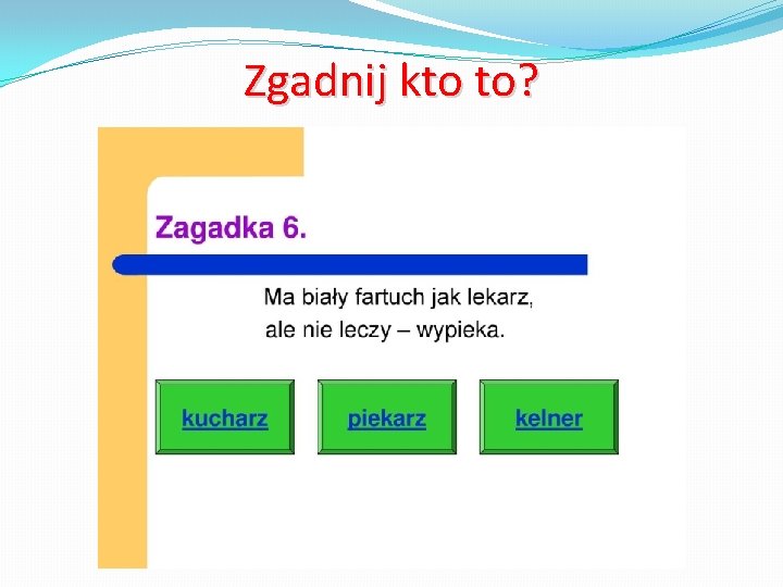 Zgadnij kto to? 