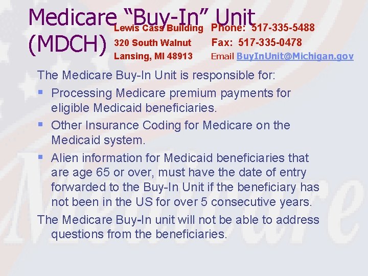 Medicare. Lewis “Buy-In” Unit Cass Building Phone: 517 -335 -5488 South Walnut Fax: 517