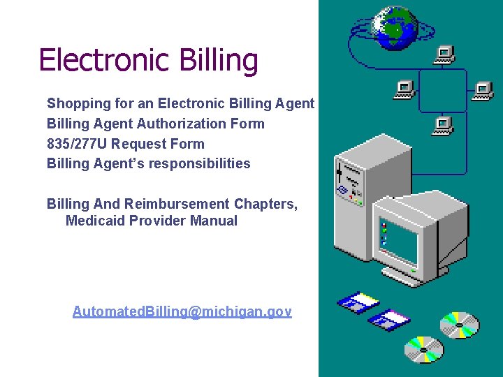 Electronic Billing Shopping for an Electronic Billing Agent Authorization Form 835/277 U Request Form