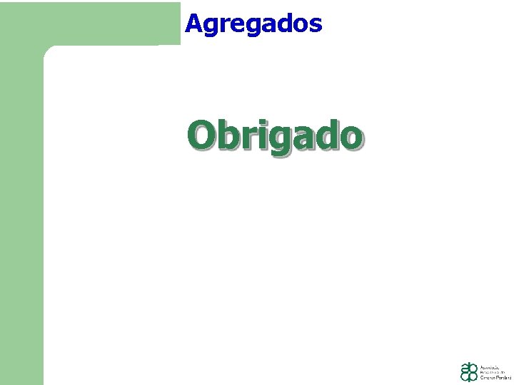 Agregados Obrigado 