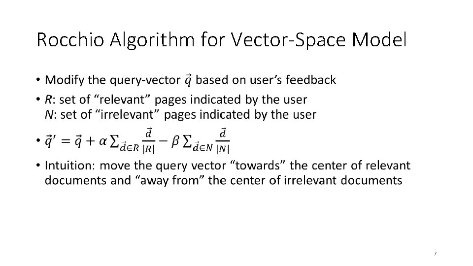 Rocchio Algorithm for Vector-Space Model • 7 