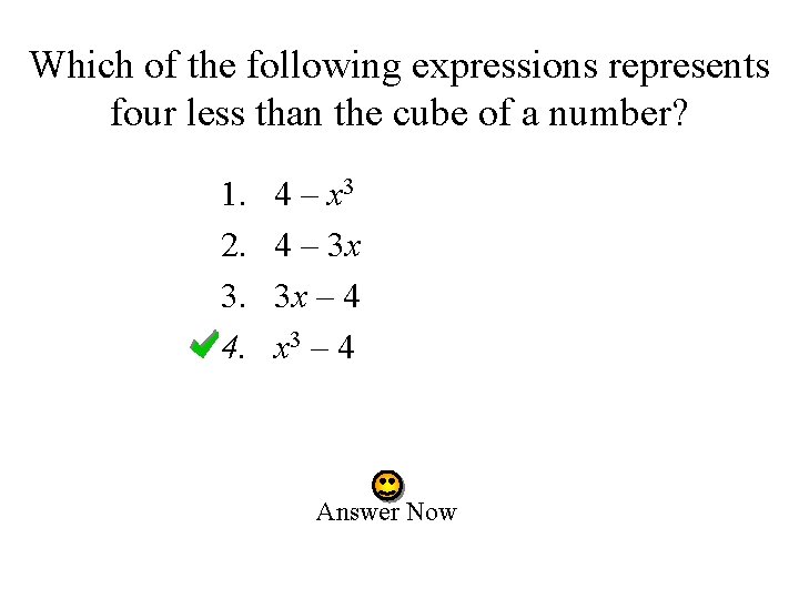 Which of the following expressions represents four less than the cube of a number?