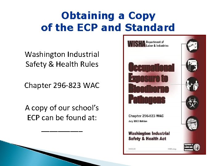 Obtaining a Copy of the ECP and Standard Washington Industrial Safety & Health Rules