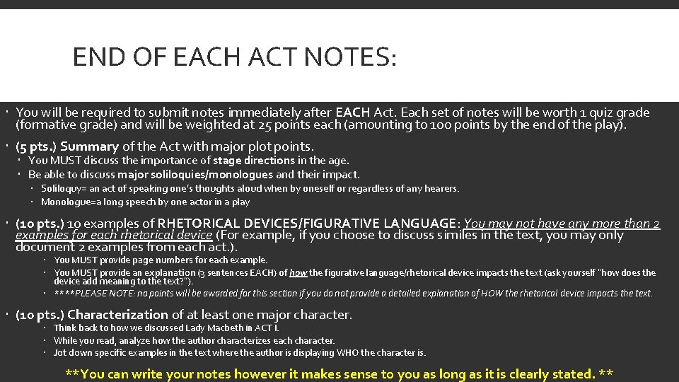 END OF EACH ACT NOTES: You will be required to submit notes immediately after