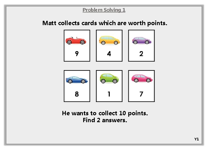 Problem Solving 1 Matt collects cards which are worth points. He wants to collect
