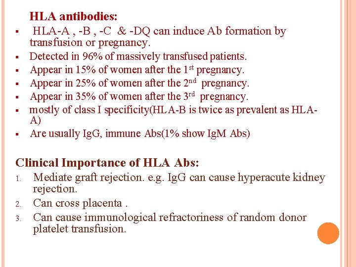 § § § § HLA antibodies: HLA-A , -B , -C & -DQ can