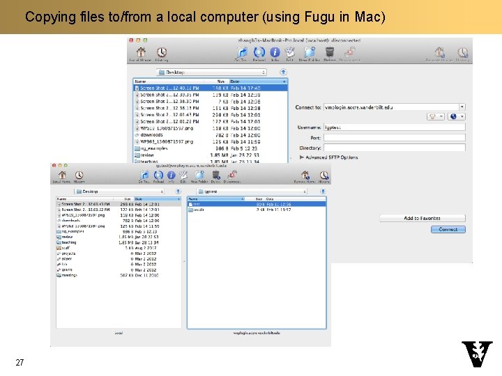 Copying files to/from a local computer (using Fugu in Mac) 27 