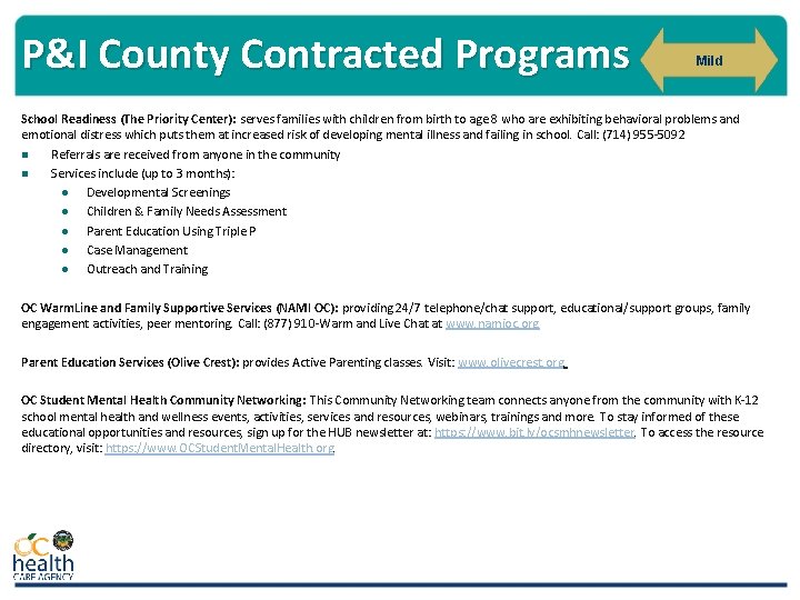 P&I County Contracted Programs Mild School Readiness (The Priority Center): serves families with children