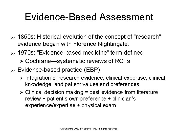 Evidence-Based Assessment 1850 s: Historical evolution of the concept of “research” evidence began with