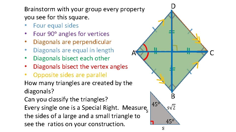 Brainstorm with your group every property you see for this square. • Four equal